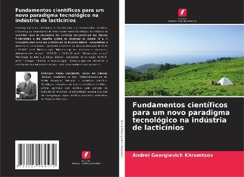Fundamentos científicos para um novo paradigma tecnológico na indústria de lacticínios