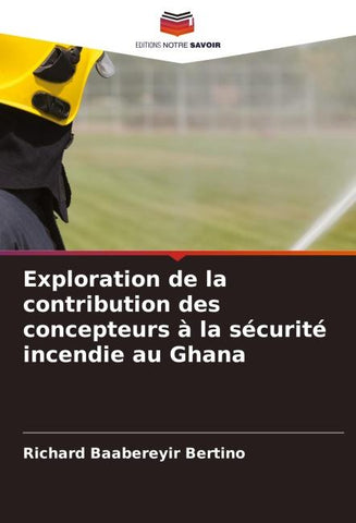Exploration de la contribution des concepteurs à la sécurité incendie au Ghana