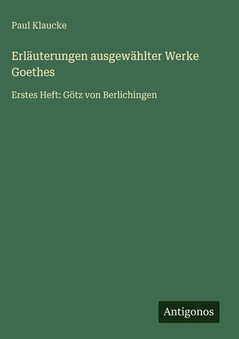 Erläuterungen ausgewählter Werke Goethes