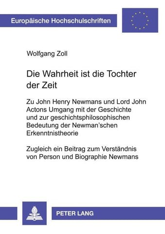 Die Wahrheit ist die Tochter der Zeit