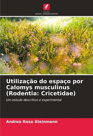 Utilização do espaço por Calomys musculinus (Rodentia: Cricetidae)