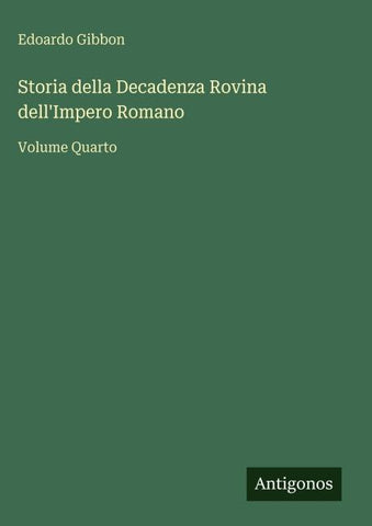 Storia della Decadenza Rovina dell'Impero Romano