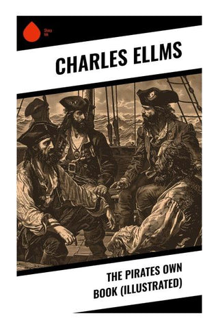 The Pirates Own Book (Illustrated)