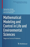 Mathematical Modeling and Control in Life and Environmental Sciences