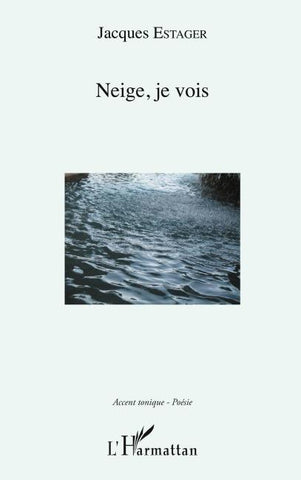 Neige, je vois