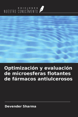 Optimización y evaluación de microesferas flotantes de fármacos antiulcerosos