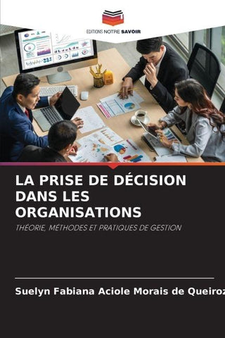 LA PRISE DE DÉCISION DANS LES ORGANISATIONS