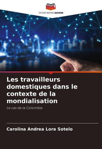 Les travailleurs domestiques dans le contexte de la mondialisation
