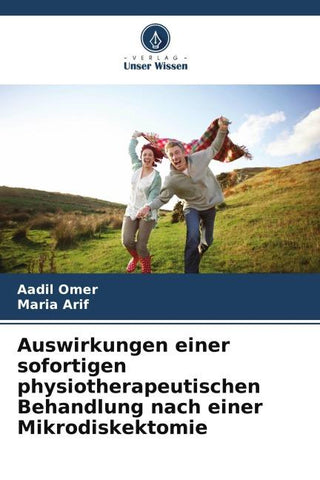 Auswirkungen einer sofortigen physiotherapeutischen Behandlung nach einer Mikrodiskektomie