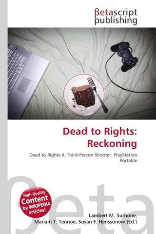 Dead to Rights: Reckoning