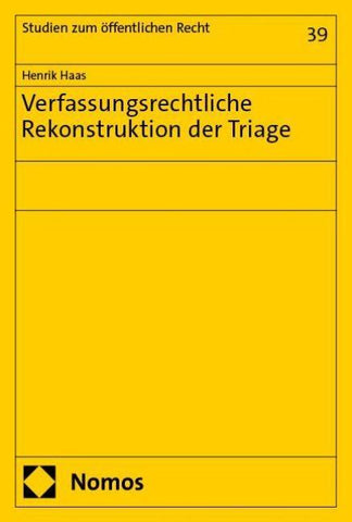 Verfassungsrechtliche Rekonstruktion der Triage