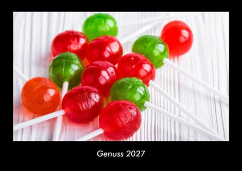 Genuss 2027 Fotokalender DIN A3