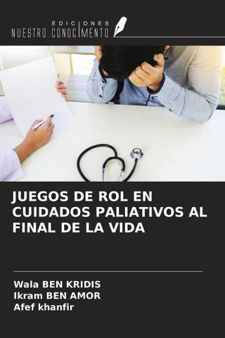 JUEGOS DE ROL EN CUIDADOS PALIATIVOS AL FINAL DE LA VIDA