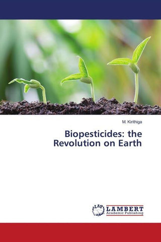 Biopesticides: the Revolution on Earth