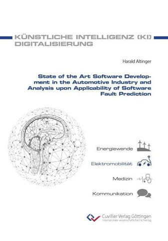 State of the Art Software Development in the Automotive Industry and Analysis upon Applicability of Software Fault Prediction