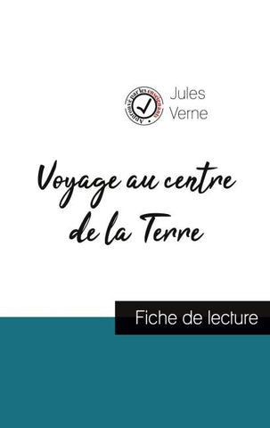 Voyage au centre de la Terre de Jules Verne (fiche de lecture et analyse complète de l'oeuvre)