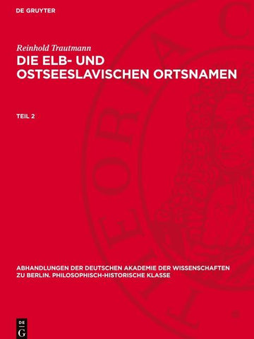 Die elb- und ostseeslavischen Ortsnamen. Teil 2