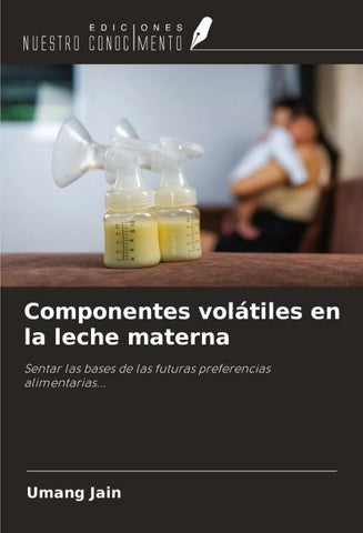 Componentes volátiles en la leche materna