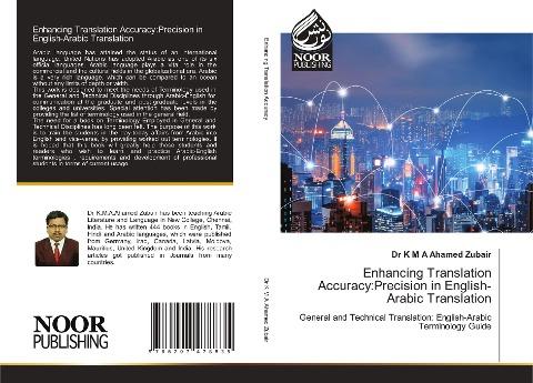 Enhancing Translation Accuracy:Precision in English-Arabic Translation