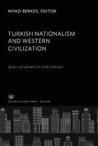 Turkish Nationalism and Western Civilization