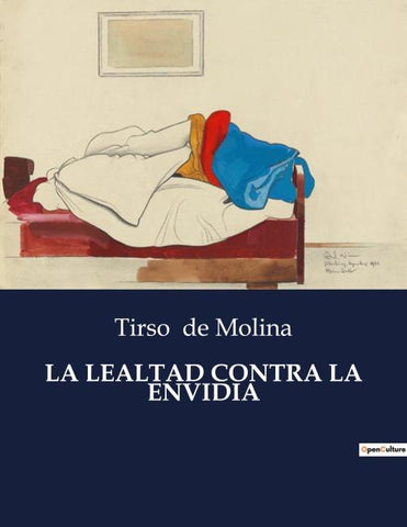 LA LEALTAD CONTRA LA ENVIDIA