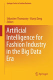 Artificial Intelligence for Fashion Industry in the Big Data Era