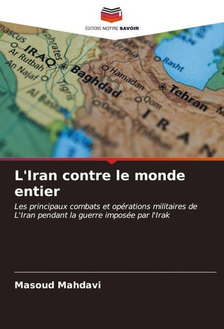 L'Iran contre le monde entier