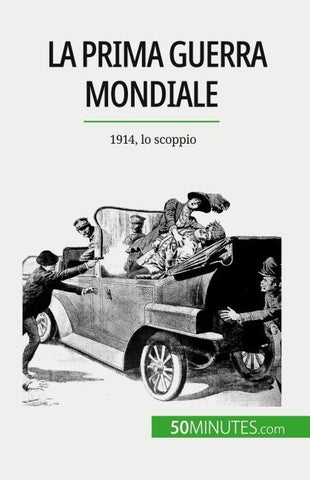 La Prima guerra mondiale (Volume 1)
