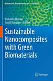 Sustainable Nanocomposites with Green Biomaterials