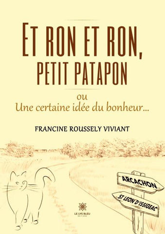 Et ron et ron,petit patapon ou Une certaine idée du bonheur...
