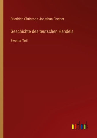 Geschichte des teutschen Handels