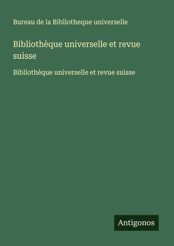 Bibliothèque universelle et revue suisse