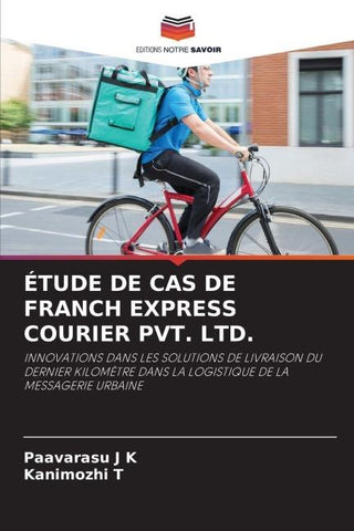 ÉTUDE DE CAS DE FRANCH EXPRESS COURIER PVT. LTD.