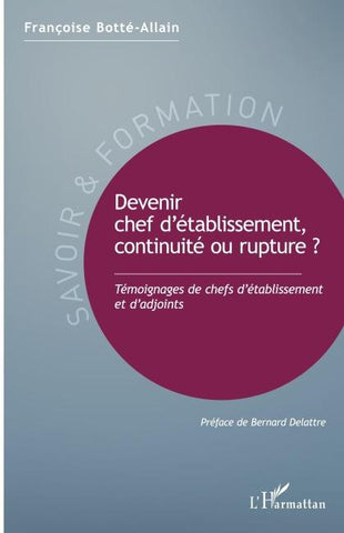 Devenir chef d'établissement, continuité ou rupture ?