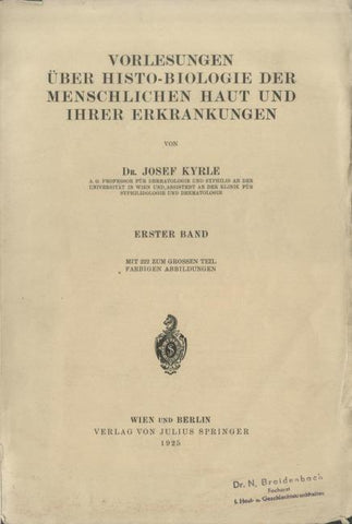 Vorlesungen Über Histo-Biologie der Menschlichen Haut und Ihrer Erkrankungen