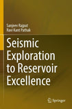 Seismic Exploration to Reservoir Excellence