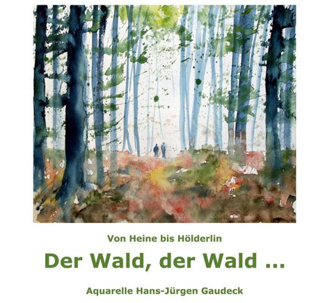 Der Wald, der Wald ...