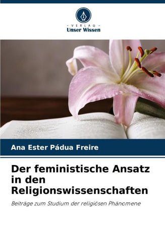 Der feministische Ansatz in den Religionswissenschaften