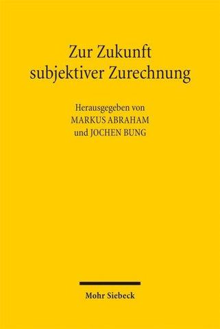 Zur Zukunft subjektiver Zurechnung
