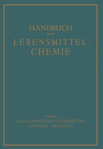Alkaloidhaltige Genussmittel Gewürze · Kochsalz