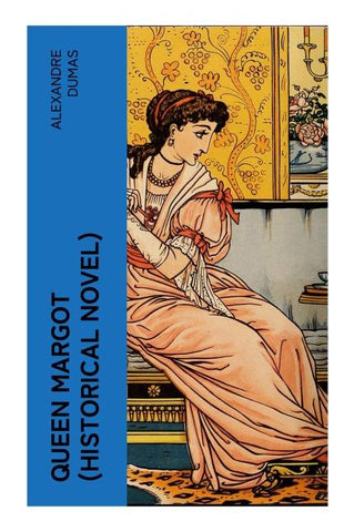QUEEN MARGOT (Historical Novel)