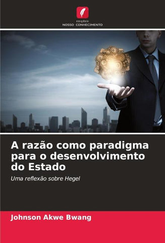 A razão como paradigma para o desenvolvimento do Estado