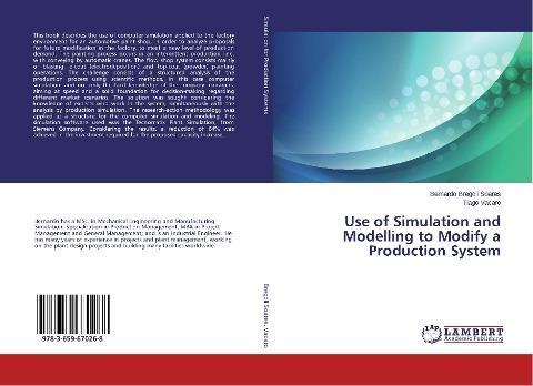 Use of Simulation and Modelling to Modify a Production System