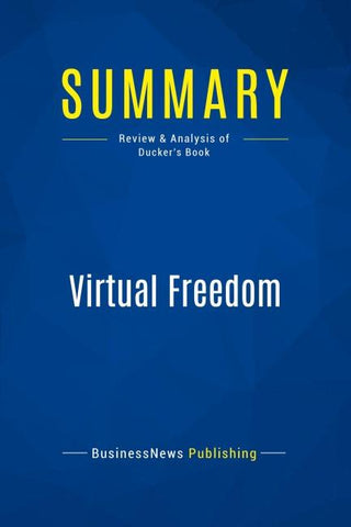 Summary: Virtual Freedom