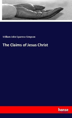 The Claims of Jesus Christ