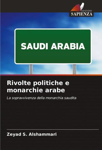 Rivolte politiche e monarchie arabe