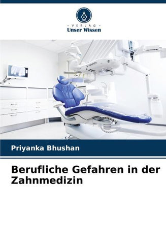 Berufliche Gefahren in der Zahnmedizin
