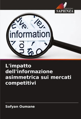 L'impatto dell'informazione asimmetrica sui mercati competitivi