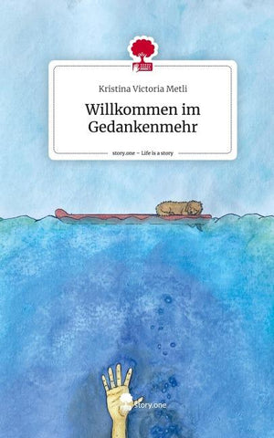 Willkommen im Gedankenmehr. Life is a Story - story.one