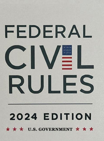 Federal Civil Rules Booklet, 2024 Edition